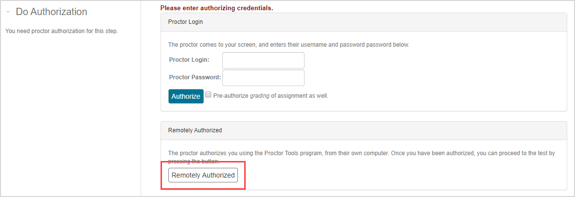 The Remotely Authorized button is highlighted on the student's Proctor Authorization Request page.